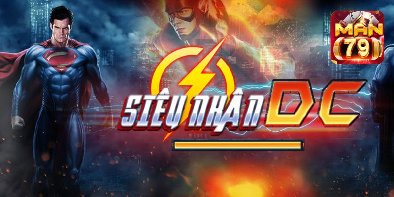 Siêu Nhân DC Man79 Club